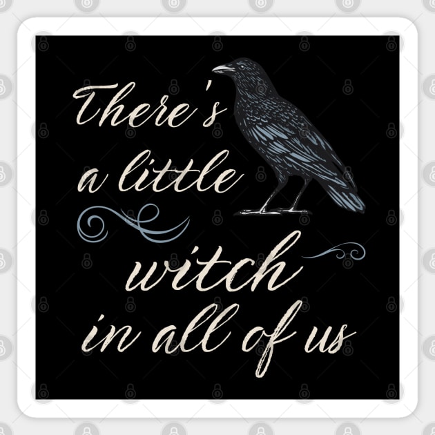 A Little Witch In All of Us Sticker by MalibuSun